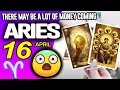 Aries WARNING THERE MAY BE A LOT OF MONEY COMING horoscope for today APRIL 16 2026