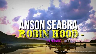 Download Anson Seabra - Robin Hood (Lyric Video) | MALCHEMY REMIX MP3