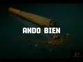 Ando Bien (Letra) -  Omar Ruiz FT. Gerardo Ortiz