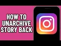 ACCIDENTALLY ARCHIVED INSTAGRAM STORY BEFORE 24 HOURS HOW TO UNARCHIVE IT BACK UPDATED 2026