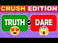 Truth or Dare Crush Edition Interactive Game