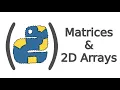2D Arrays and Matrices in Pure Python with List Comprehensions