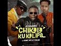 Lagu JC Kalinks ft. Chef 187 \u0026 Y Celeb - Chikalakukalipa (Official Audio)