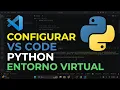 Como configurar VS Code para Python desde cero extensiones entorno virtual