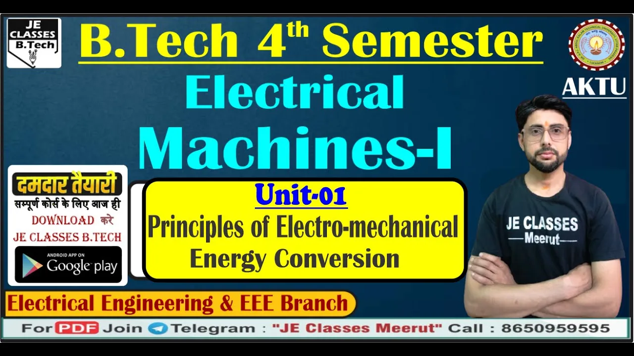 Electrical Machines - I  Unit-01 Lec-01 || B.Tech 4th Semester AKTU 2nd year Machines-I Class | JE
