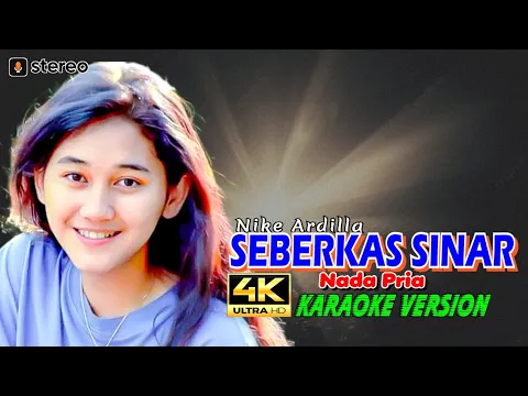 Download MP3 Seberkas Sinar (Nike Ardilla) 👉 Karaoke 4K 👉Nada Pria