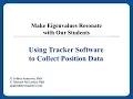 Using Tracker in Eigenvalue Experiments