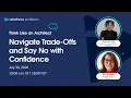 Think Like an Architect Navigate Trade-Offs and Say No with Confidence