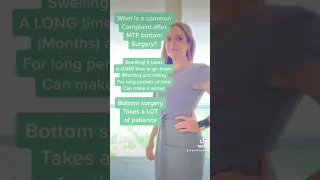 What is a common complaint in MTF Bottom Surgery