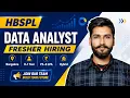 Data Analyst Fresher Hiring 2026 HBSPL 3 8 LPA Freshers Apply Now