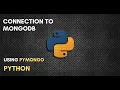 Connection to MongoDB Database Using PyMongo Python Tutorial Mr Lazy Programmer