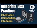 Unreal Engine 5 Blueprints Best Practices Inheritance Composition using Components and Interfaces