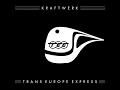 Trans-Europe Express (2009 Remaster)