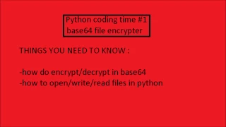Python coding time base64 file encrypter