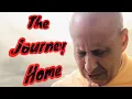 The Journey Home Title Song (Radhanath Swami Maharaj)