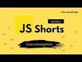 JavaScript For Beginners Shorts - Increments decrements and compound assignments in Numbers