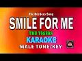 Download Lagu SMILE FOR ME [ KARAOKE | MALE KEY ] - THE TIGERS@nuansamusikkaraoke