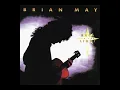 Download Lagu Brian May   Too Much Love Will Kill You