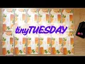 Tiny Tuesday