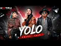 ~KOTAK - YOLO~