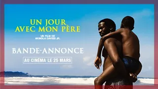 UN JOUR AVEC MON PÈRE | Bande-annonce