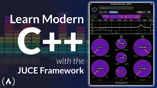 Learn Modern C by Building an Plugin w JUCE Framework - Full Course