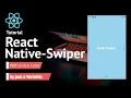 React Native Swiper Just a Variable