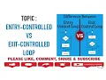 ENTRY CONTROLLED VS EXIT CONTROLLED LOOP C PROGRAMMING