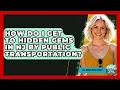 How Do I Get to Hidden Gems in NJ by Public Transportation - All About New Jersey
