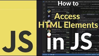 How to Access HTML Elements Using JavaScript Learn getElementById querySelector DOM Basics