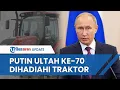Deretan Fakta Unik Ulang Tahun Putin ke-70, Dapat Ucapan Selamat dari Kim Jong-un dan Hadiah Traktor