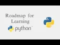Roadmap for Learning Python