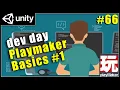 DEV Day 3 adding Playmaker functions - Unity Playmaker