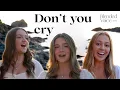 DON T YOU CRY Cover - Blended Voice