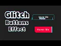 Glitch Button Hover Effects - 2 Stunning Styles with HTML CSS