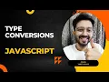 Type Conversions STRING NUMBER BOOLEAN JAVASCRIPT 2 7