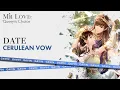 Mr Love Queen s Choice - Gavin Cerulean Vow Long Trip Date