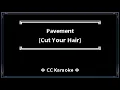 Pavement - Cut Your Hair [CC] [Karaoke Instrumental]