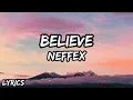 Download Lagu NEFFEX - BELIEVE (Official Lyrics)