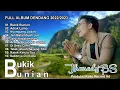 Download Lagu FULL DENDANG TERBARU 2022/2023 || JHONEDY BS - BUKIK BUNIAN || DENDANG MINANG