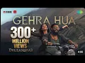 Gehra Hua ❤️ | Dhurandhar | Arijit Singh | Romantic Song 🎶 | Heart Touching Melody
