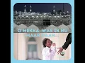 Download Lagu O, Mekka!