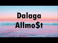 Dalaga (Lyrics) - ALLMO$T