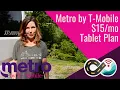 Metro by T-Mobile s New Unlimited Bring Your Own Tablet Plan
