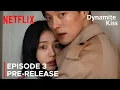 Lagu Dynamite Kiss | Episode 3 Pre-Release \u0026 Spoilers {ENG SUB}