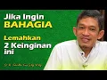 Kendalikan 2 Keinginan ini, Maka Hidupmu Seneng | Dr. H. Fahruddin Faiz, S.Ag M.Ag | Ngaji Filsafat