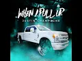 When I Pull Up - Justin Champagne