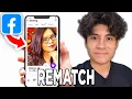 How To Rematch Someone In Facebook Dating - Tutorial