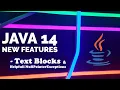 Java 14 New Features Text Blocks Helpfull NullPointerExceptions
