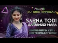 Lagu SAPNA TODI GAI JANUDI MARA || TUR TONE || DJ SEGI